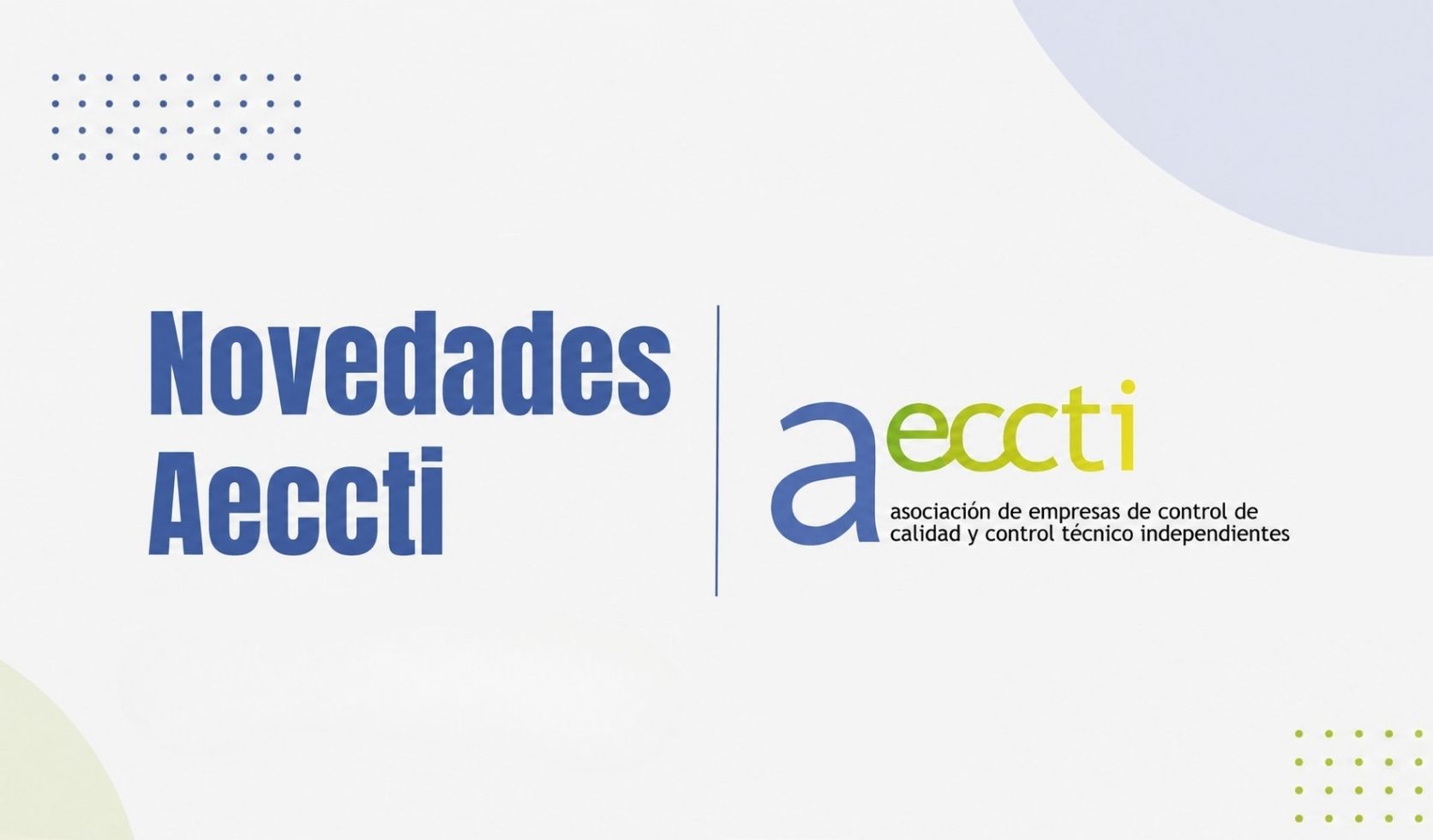Banner announcing 'Novedades Aeccti' with a blue vertical line and the colorful 'aec ti' logo, plus the subtitle about quality/control in Spanish (informative header image).
